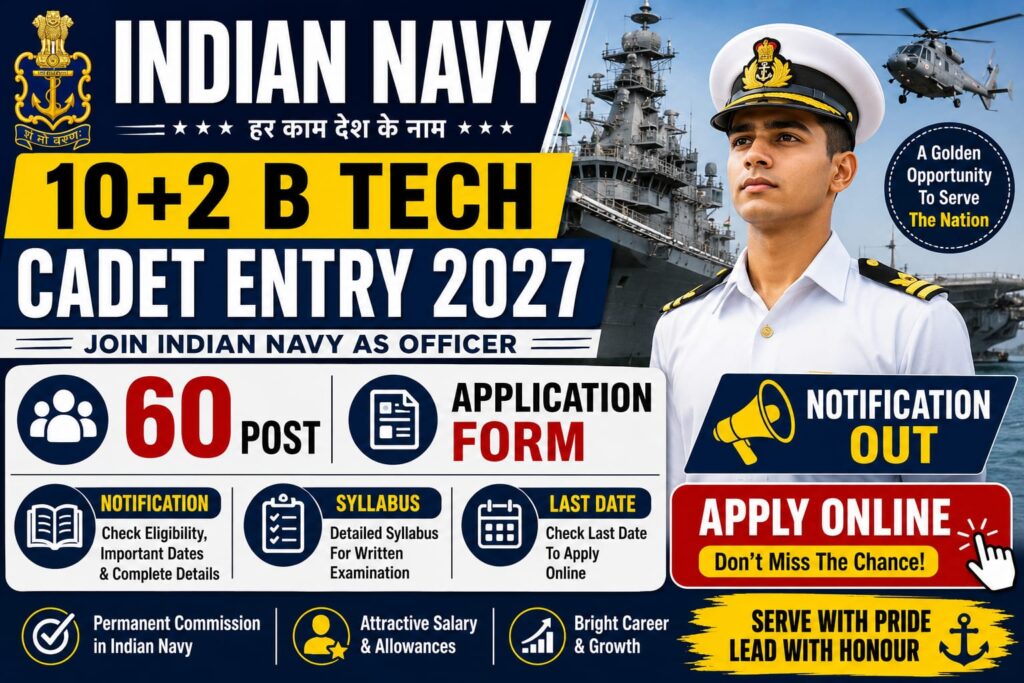 Indian Navy 10+2 B Tech Cadet Entry 2027